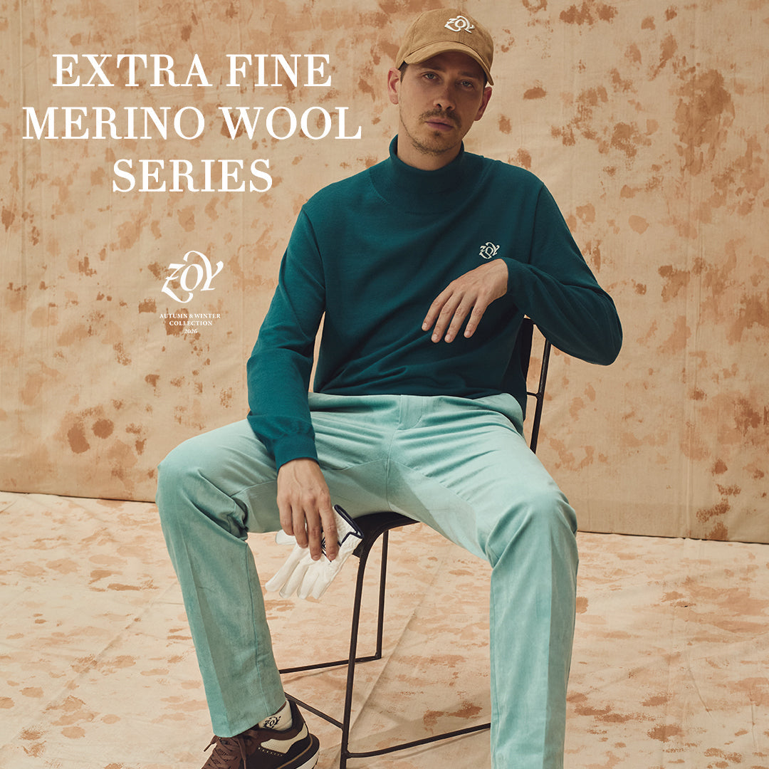 【EXTRA FINE MERINO WOOL SERIES - 26AW MODELS】ウールが秘める、本当の魅力を。上質な肌触り、自然な温度調整、端正な佇まい。ZOYが秋冬に誇る「普遍のエッセンシャルモデル」